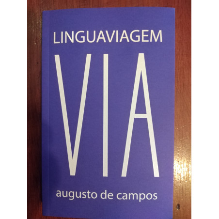 Augusto de Campos - Linguaviagem