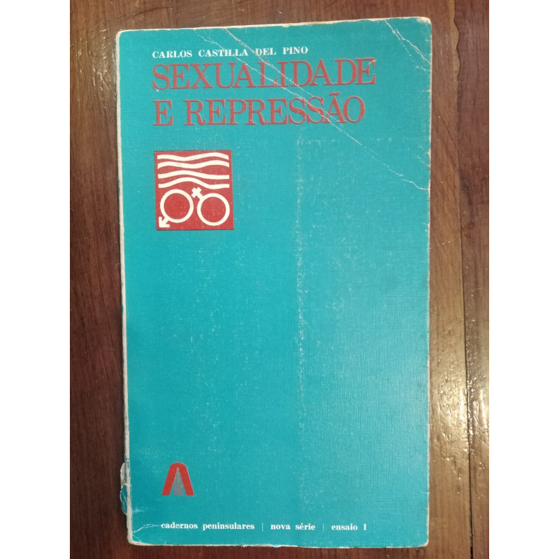 Carlos Castilla del Pino - Sexualidade e repressão