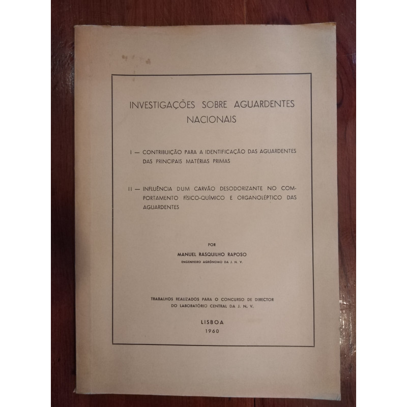 Manuel Rasquilho Raposo - Investigações sobre aguardentes nacionais