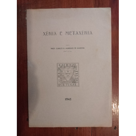 Carlos R. Marques de Almeida - Xénia e Metaxénia