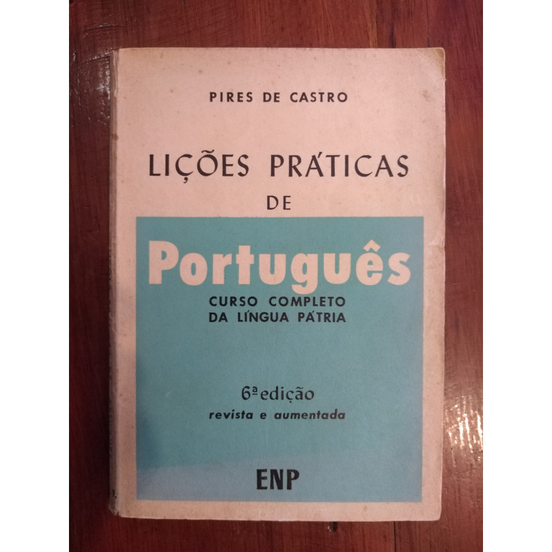 Pires de Castro - Lições práticas de português