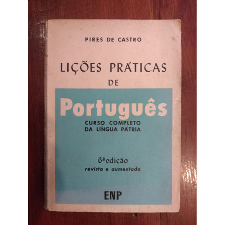 Pires de Castro - Lições práticas de português