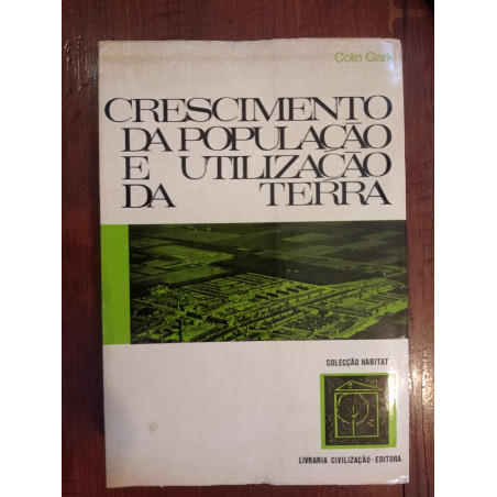 Colin Clark - Crescimento da população e utilização da terra