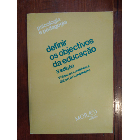 Viviane e Gilbert Landsheere - Definir os objectivos da educação