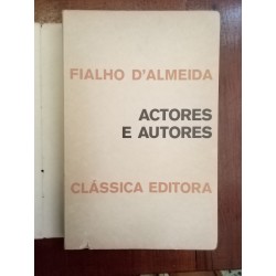 Fialho d'Almeida - Actores e Autores