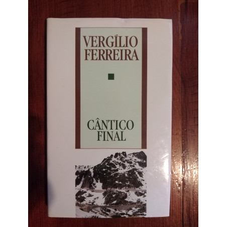 Vergílio Ferreira - Cântico final