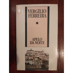 Vergílio Ferreira - Apelo da noite