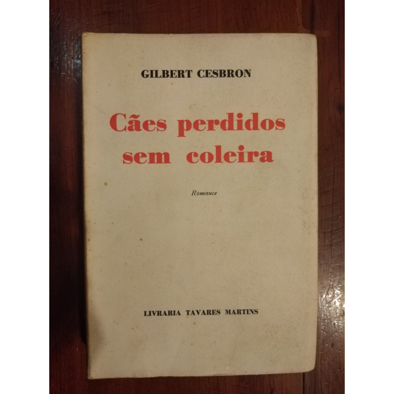 Gilbert Cesbron - Cães perdidos sem coleira