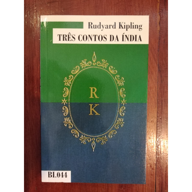 Rudyard Kipling - Três contos da Índia