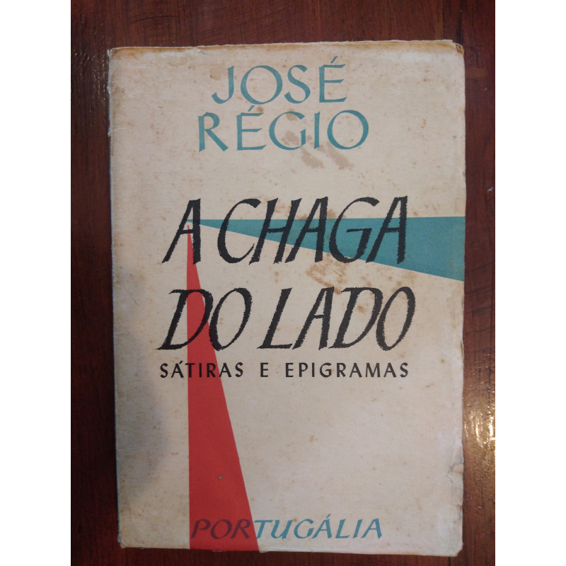 José Régio - A chaga do lado