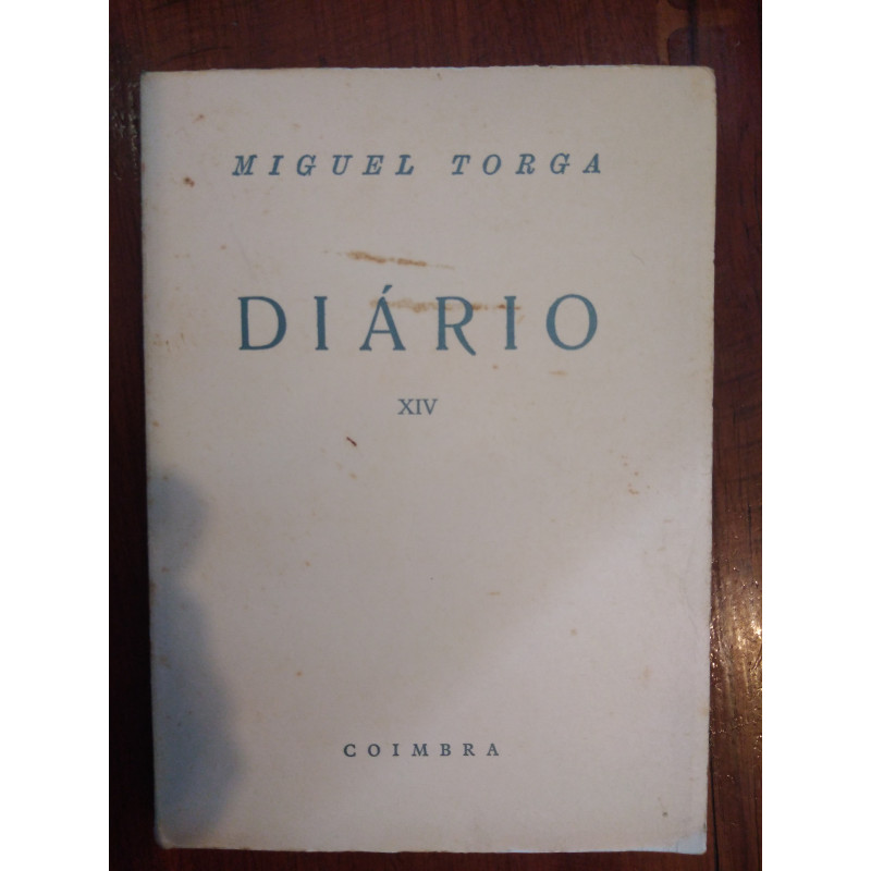 Miguel Torga - Diário XIV [1.ª ed.]