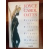 Joyce Carol Oates - Because it is bitter, and because it is my heart