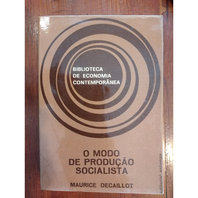 Maurice Decaillot - O modo de produção Socialista