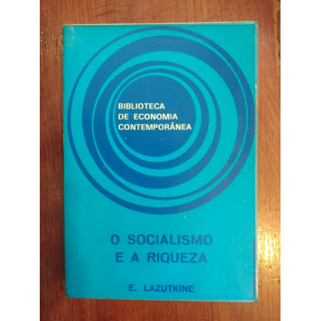 E. Lazutkine - O Socialismo e a Riqueza