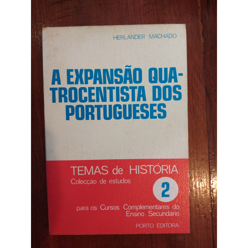 Herlander Machado - A expansão quatrocentista dos Portugueses