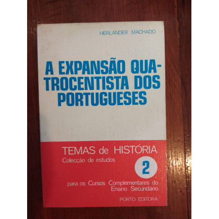 Herlander Machado - A expansão quatrocentista dos Portugueses