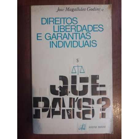 José Magalhães Godinho - Direitos, liberdade e garantias individuais