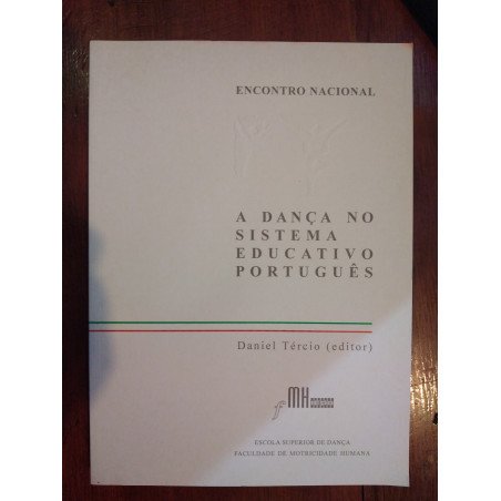 Daniel Tércio (ed.) - A Dança no sistema educativo português