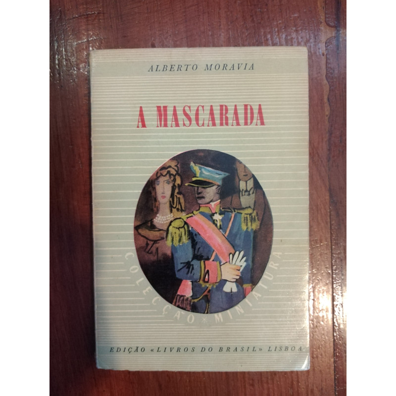 Alberto Moravia - A mascarada