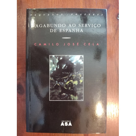 Camilo José Cela - Vagabundo ao serviço de Espanha