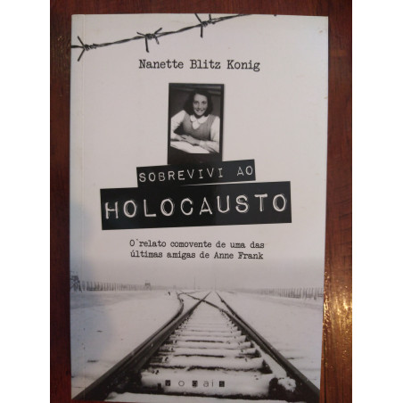 Nanette Blitz Konig - Sobrevivi ao Holocausto