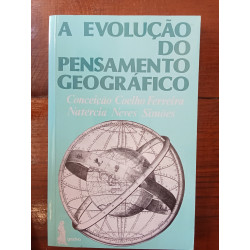 Conceição Coelho Ferreira e Natércia Neves Simões - A evolução do pensamento geográfico