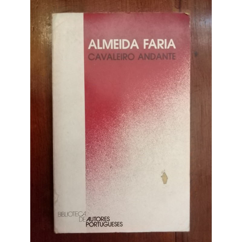 Almeida Faria - Cavaleiro andante