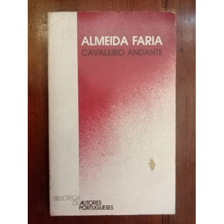 Almeida Faria - Cavaleiro andante