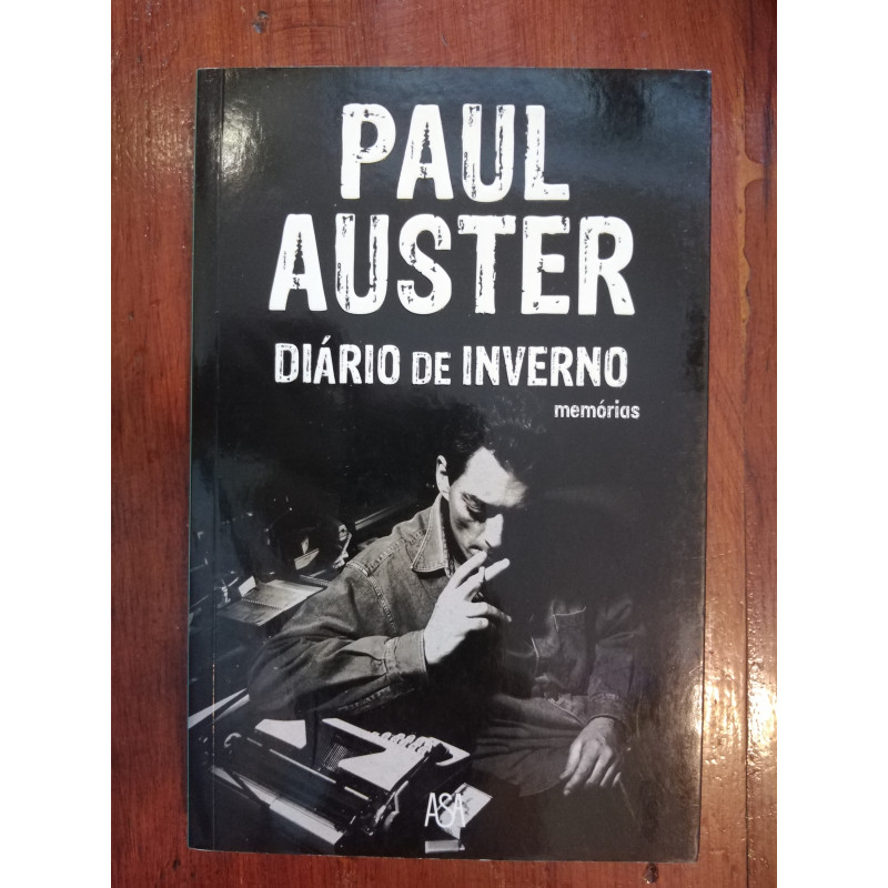 Paul Auster - Diário de inverno, memórias