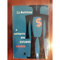 L. L. Mathias - A autópsia dos Estados Unidos