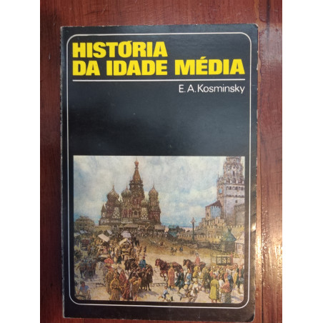 E. A. Kosminsky - História da Idade Média