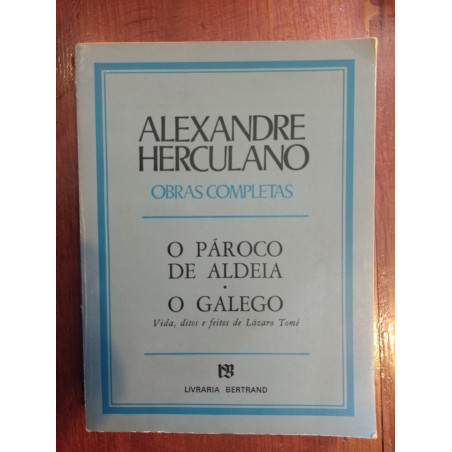 Alexandre Herculano - O pároco da aldeia / O Galego