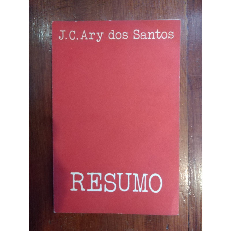 J. C. Ary dos Santos - Resumo [1.ª ed.]