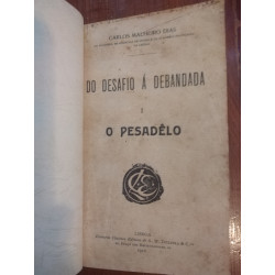 Carlos Malheiro Dias - Do desafio à debandada I, O pesadêlo