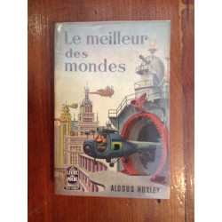 Aldous Huxley - Le meilleur des mondes