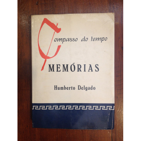 Humberto Delgado - Memórias