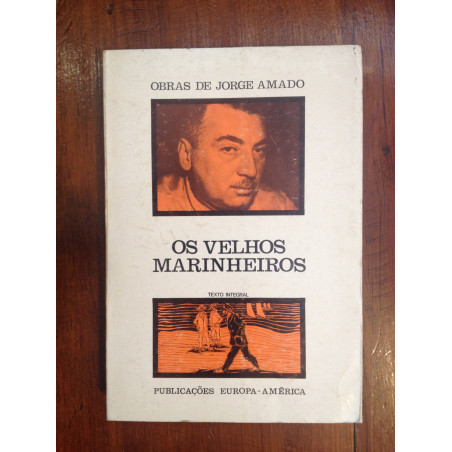 Jorge Amado - Os velhos marinheiros