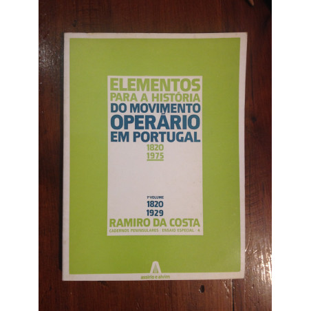 Elementos para a história do movimento operário em Portugal 1.º vol.