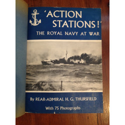 H. G. Thursfield - “Actions Stations!”, The Royal Navy at war