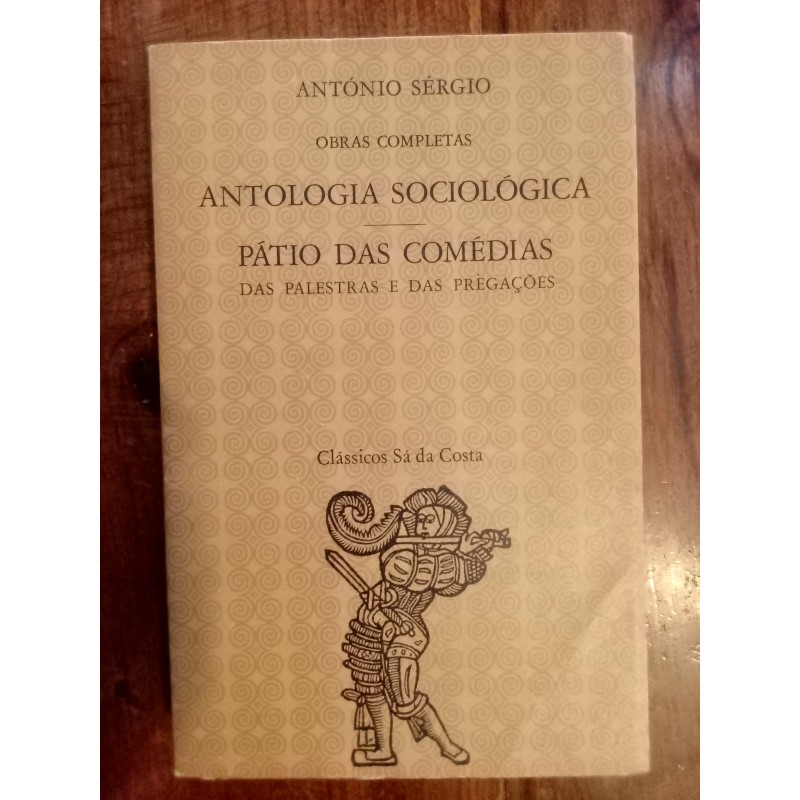 António Sérgio - Antologia Sociológica, Pátio das comédias