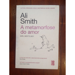 Ali Smith - A metamorfose do amor