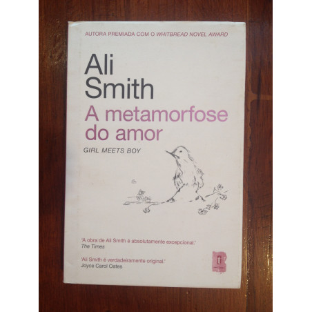 Ali Smith - A metamorfose do amor