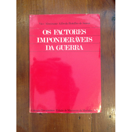 Alfredo Botelho de Sousa - Os factores imponderáveis da guerra