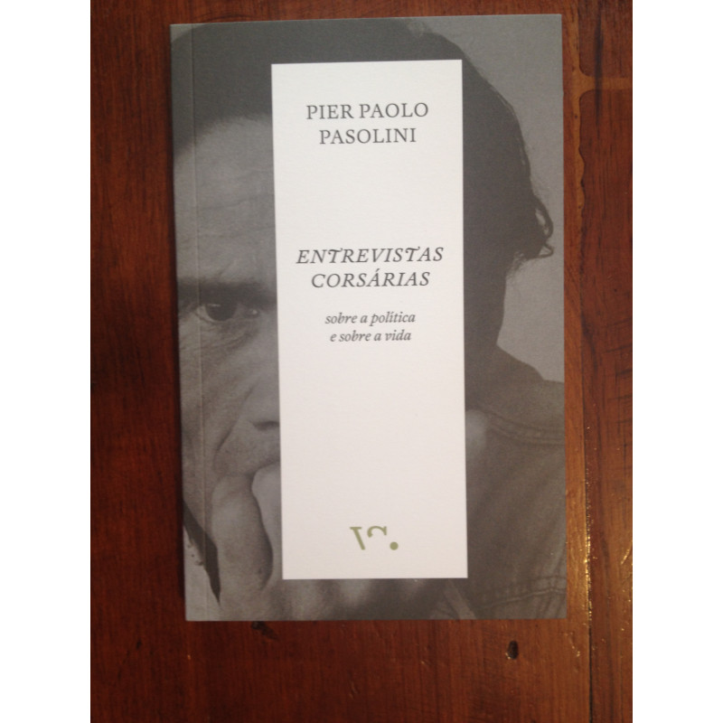 Pier Paolo Pasolini - Entrevistas corsárias