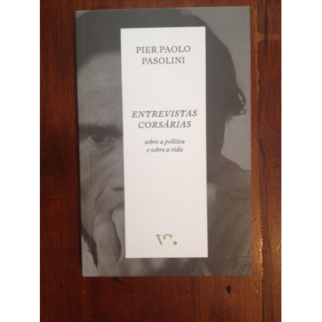 Pier Paolo Pasolini - Entrevistas corsárias