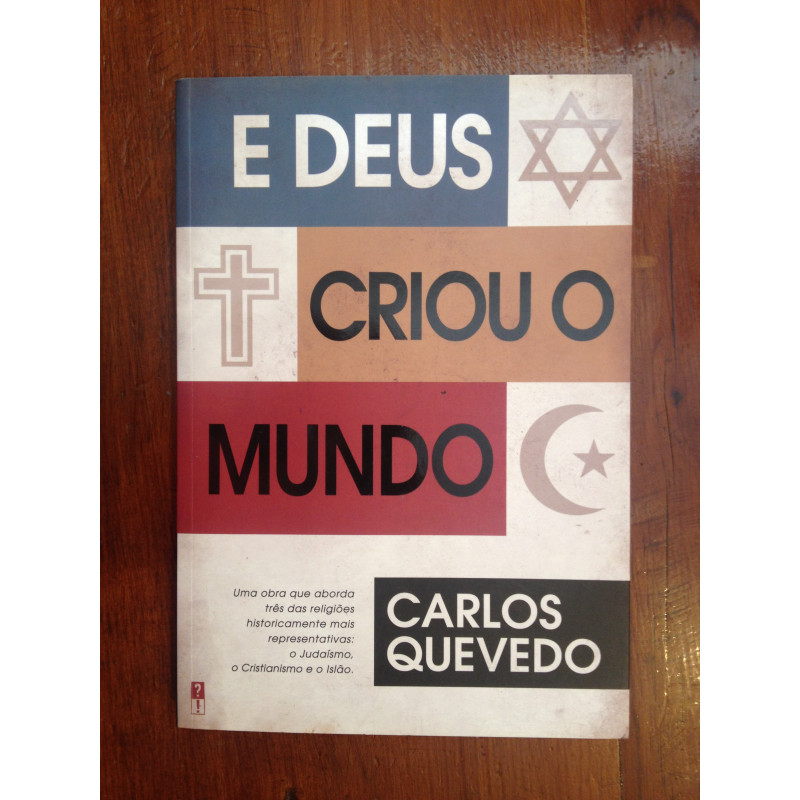 Carlos Quevedo - E Deus criou o mundo