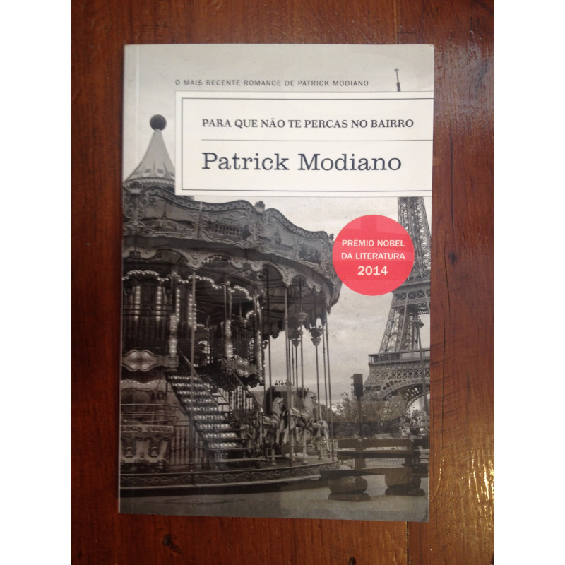 Patrick Modiano - Para que não te percas no bairro