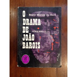 Roger Martin du Gard - O drama de João Barois