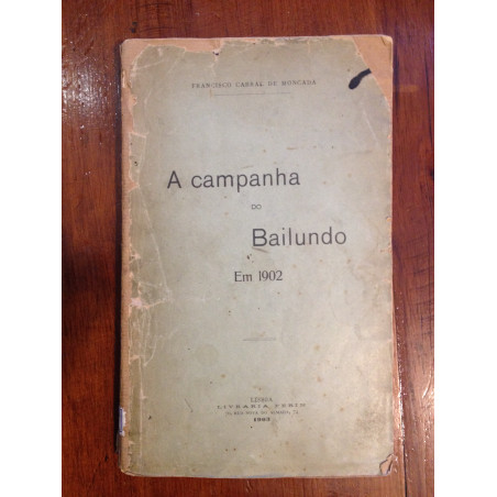 Francisco Cabral de Moncada - A campanha do Bailundo em 1902