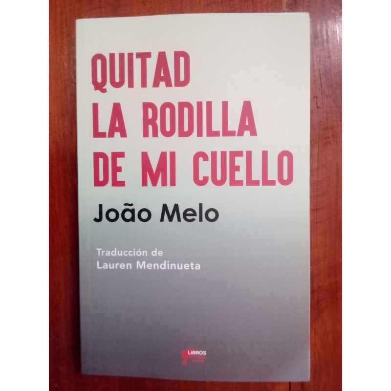 João Melo - Quitad la rodilla de mi cuello